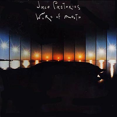 Jaco Pastorius/WORD OF MOUTH