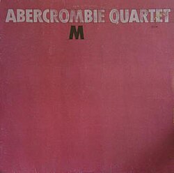 Abercrombie Quartet/M